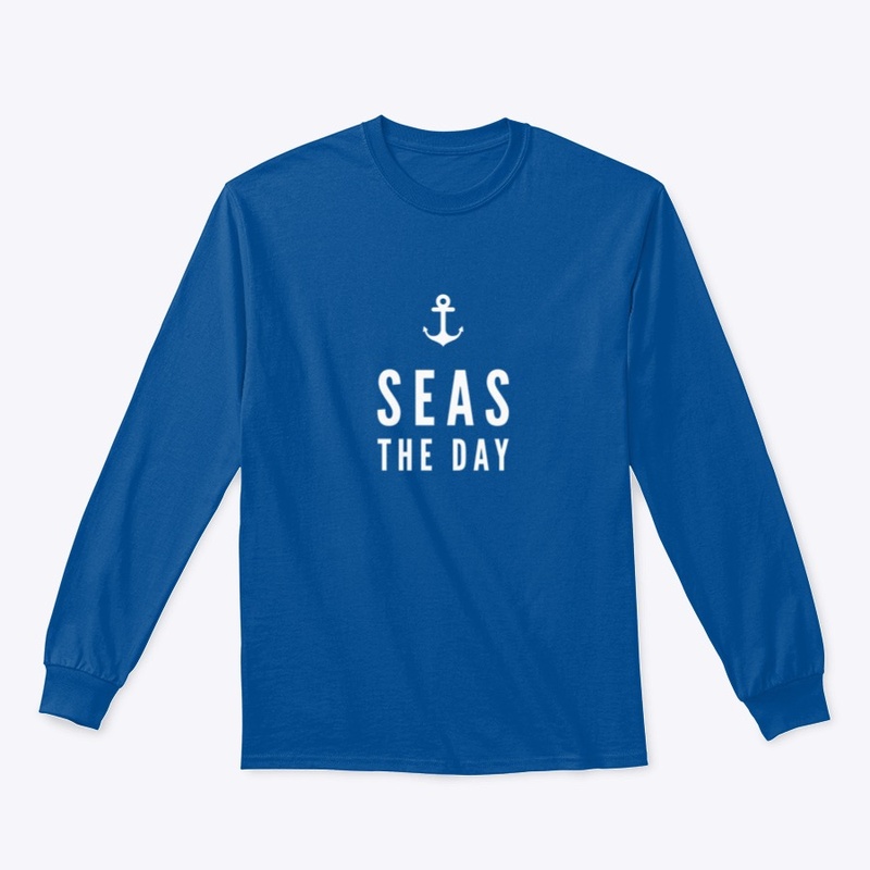Seas the day!