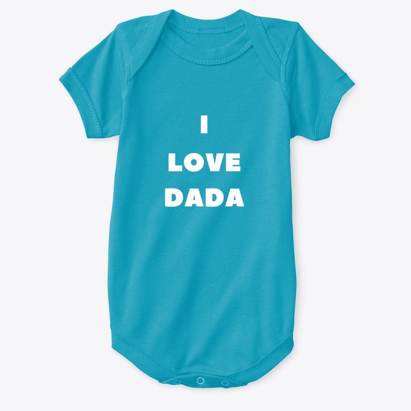 I Love Dada Onesie