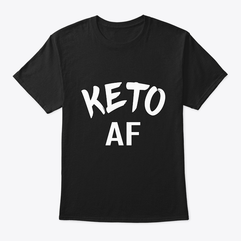Keto AF T-Shirt
