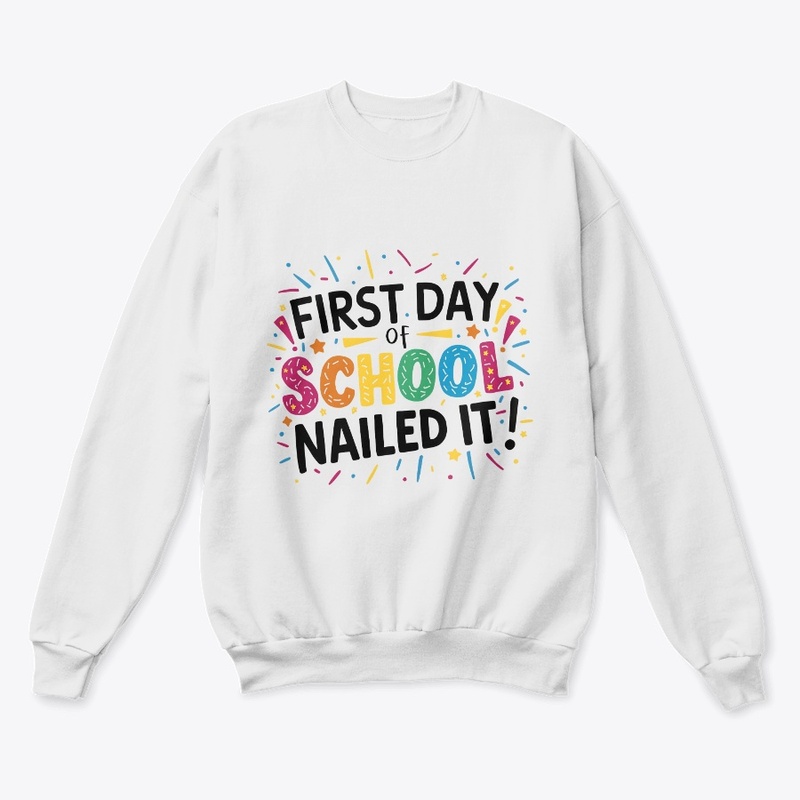 Happy First Day Of School Nailed It!