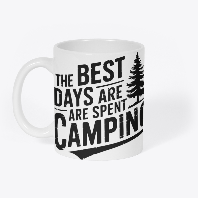 The Best Days Are Spent Camping" T-shirt