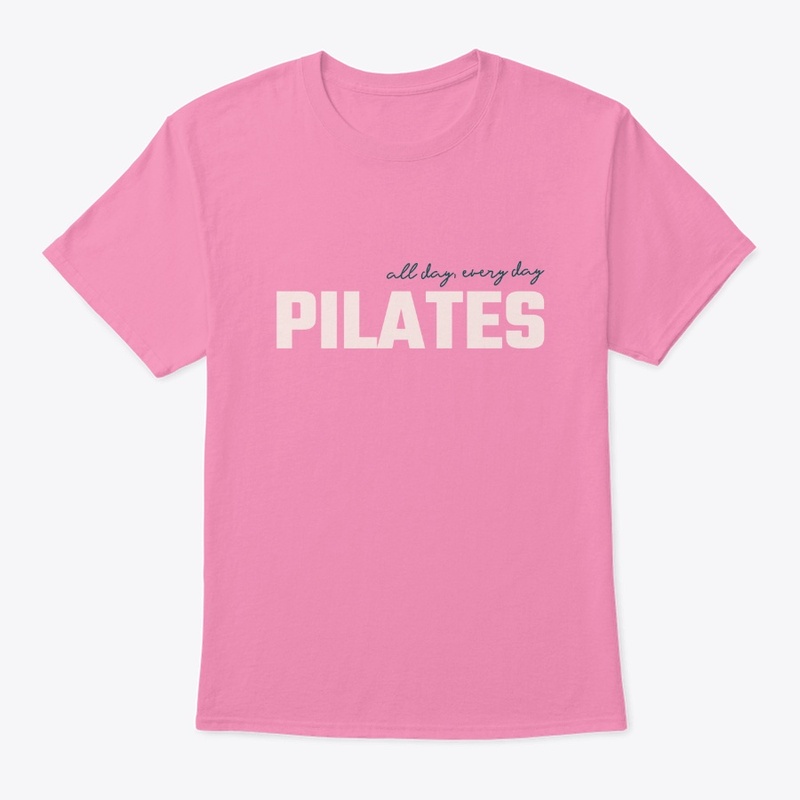Pilates, All Day, Every Day