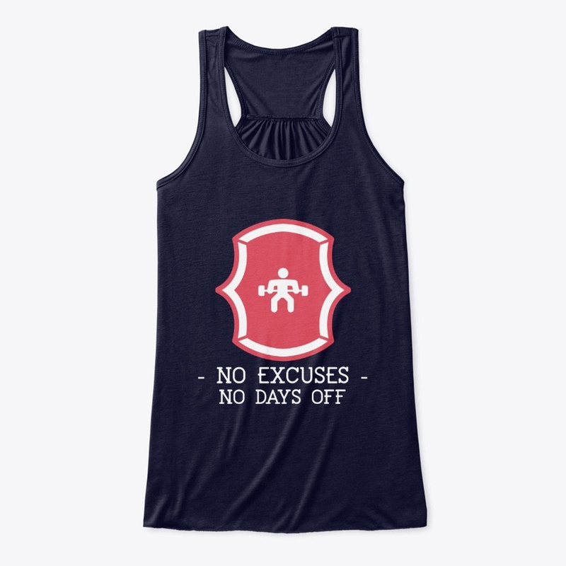 No Excuses - No Days Off