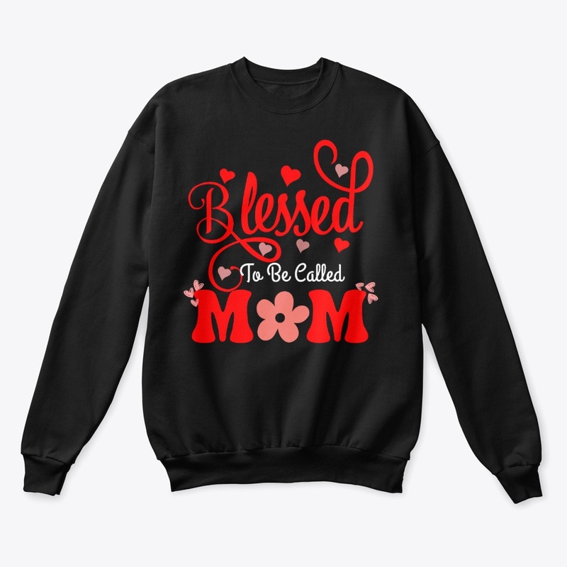 Blessed to be Called Mom
