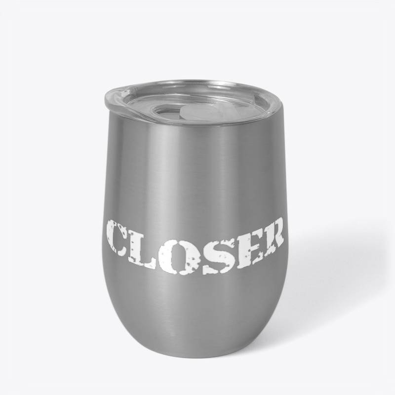 Closer