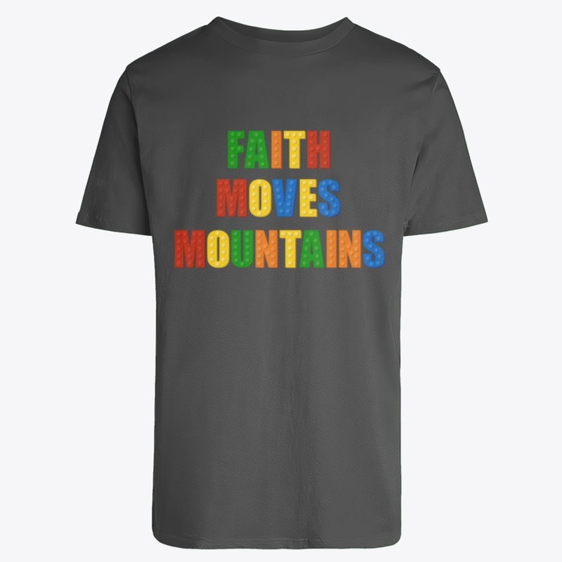 Faith Moves Mountains