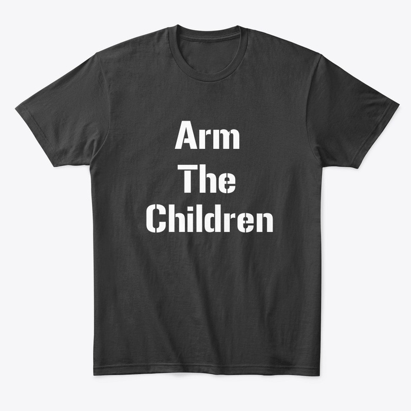 Arm the Children
