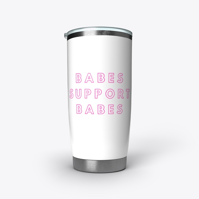 Babes Support Babes Collection