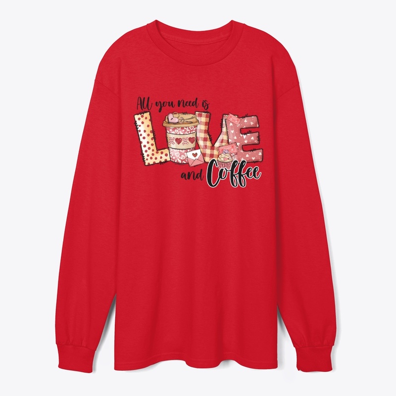 All You Need Is Love and Coffee Romantic