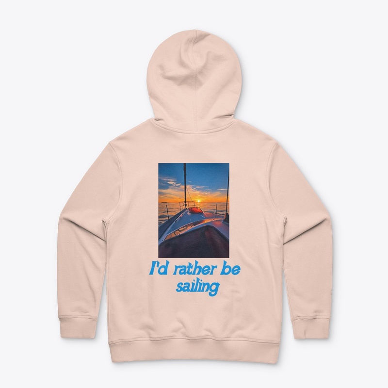 I'd rather be sailing