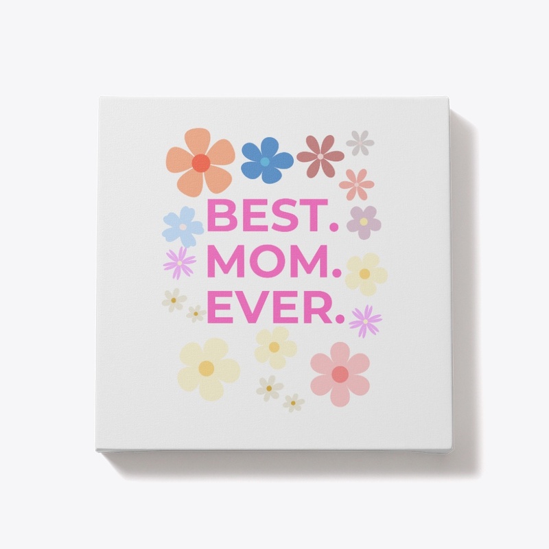 BEST MOM EVER