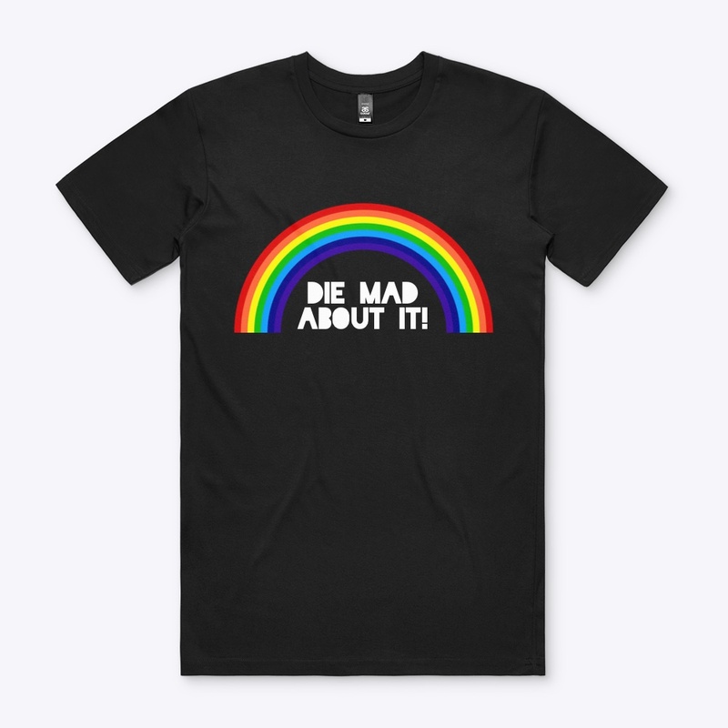 Die Mad About It!