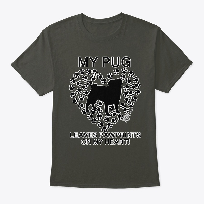My Pug Leaves Pawprints On My Heart