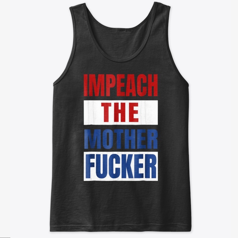 Impeach the Mother Fucker Shirt 