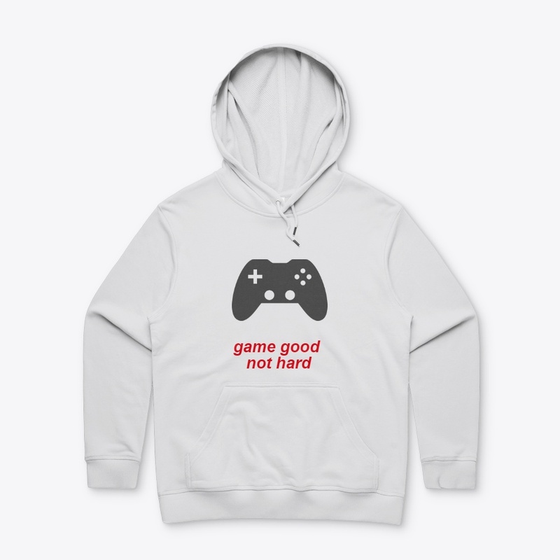 game good not hard 
