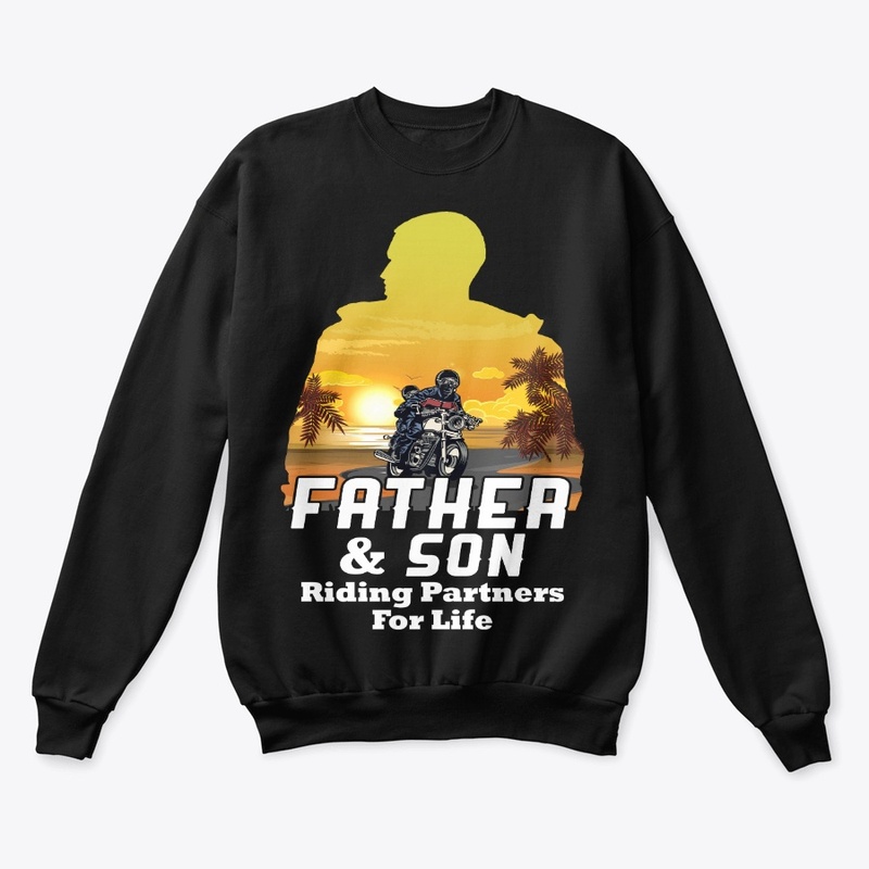 Father And Son Riding Partners For Life