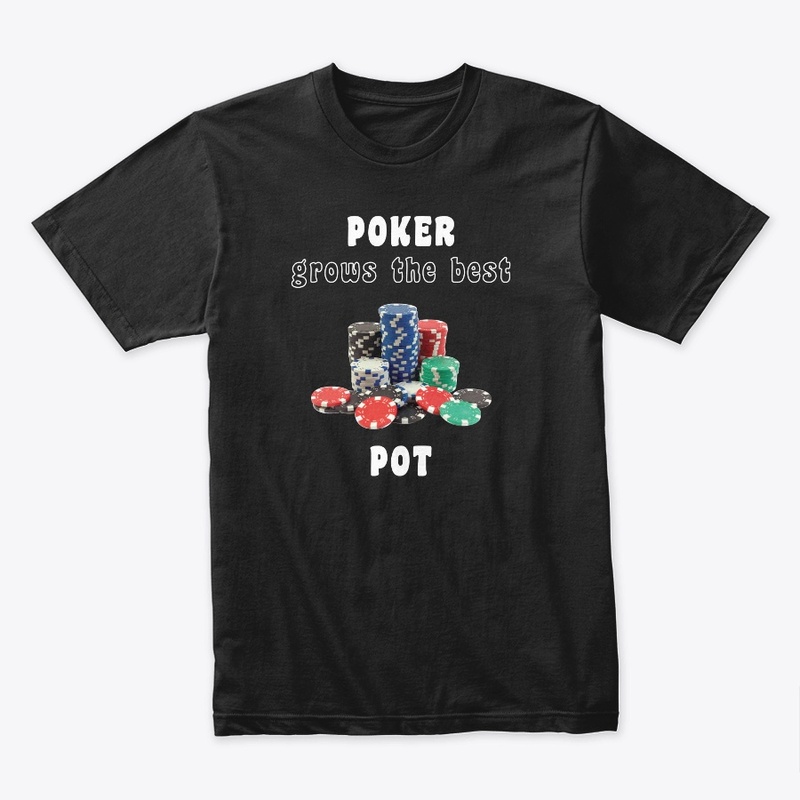 POKER grows the best POT