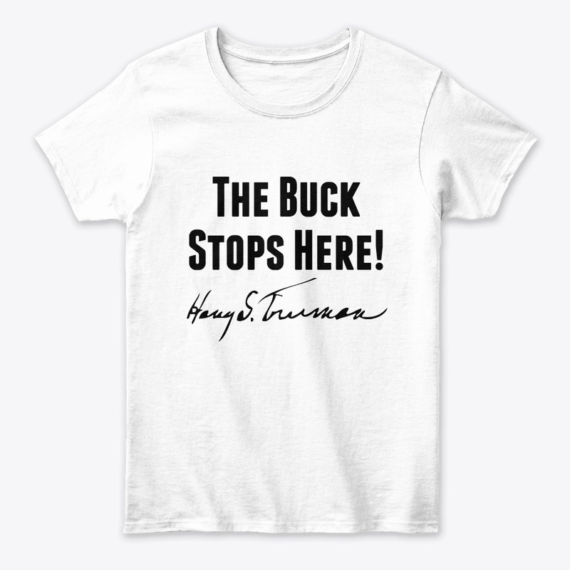 The Buck Stops Here!