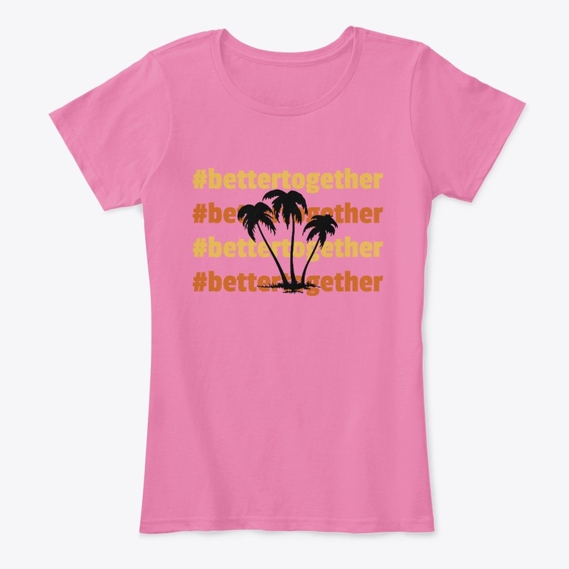 Hashtag Better Together Palms Silhouette