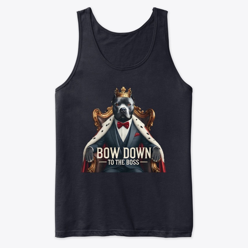 BOW DOWN TO THE BOSS