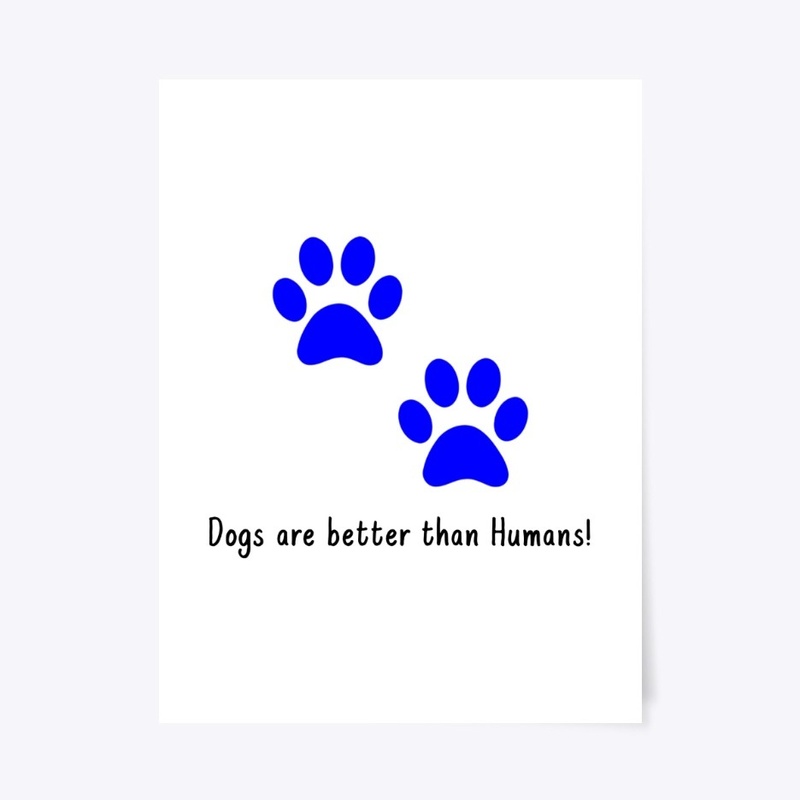 Dogs are better than Humans
