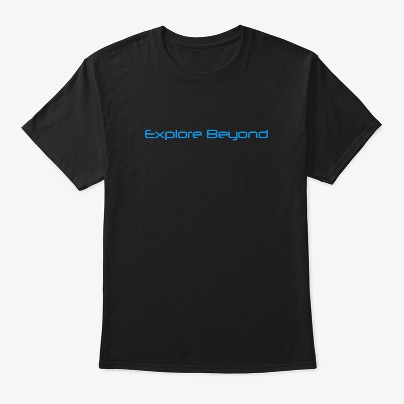 "Explore beyond"Classic Neck T-Shirt