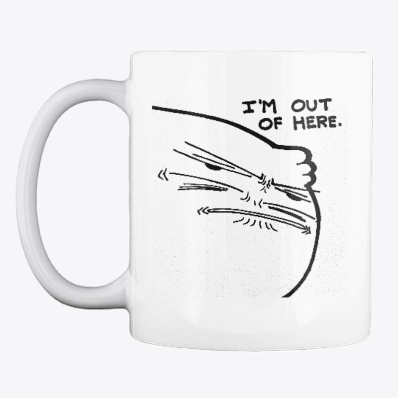 I'm Out Of Here Mug White Ceramic 11oz