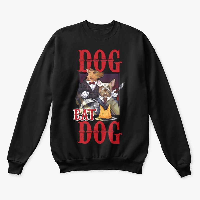 DOG EAT DOG