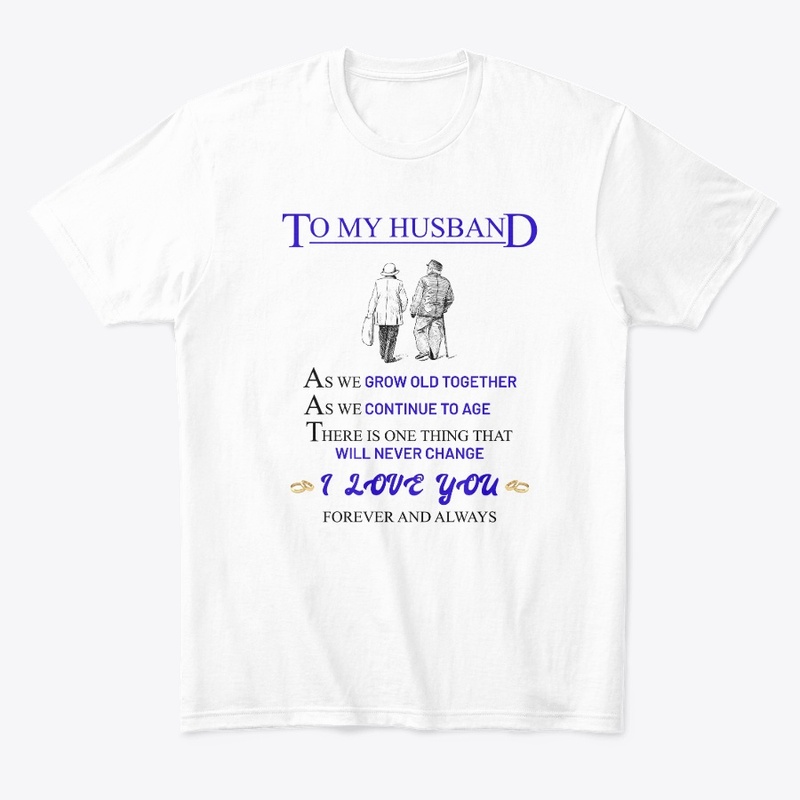 To My Husband, as we Grow old together