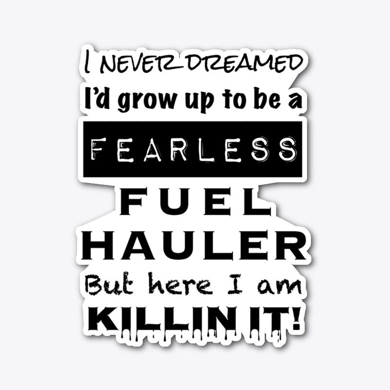 Killin It Fuel Hauler-A
