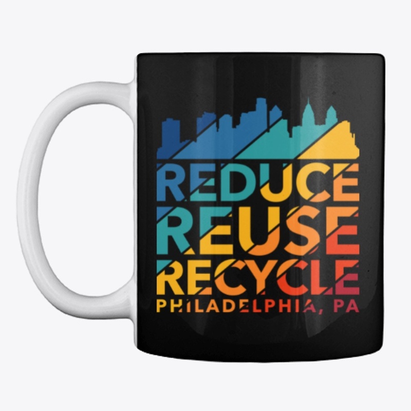 Reduce Reuse Recycle - Philadelphia, PA