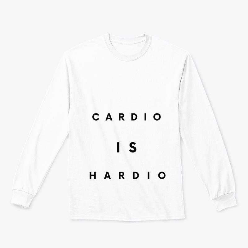 Fitness Quote - Cardio Is Hardio