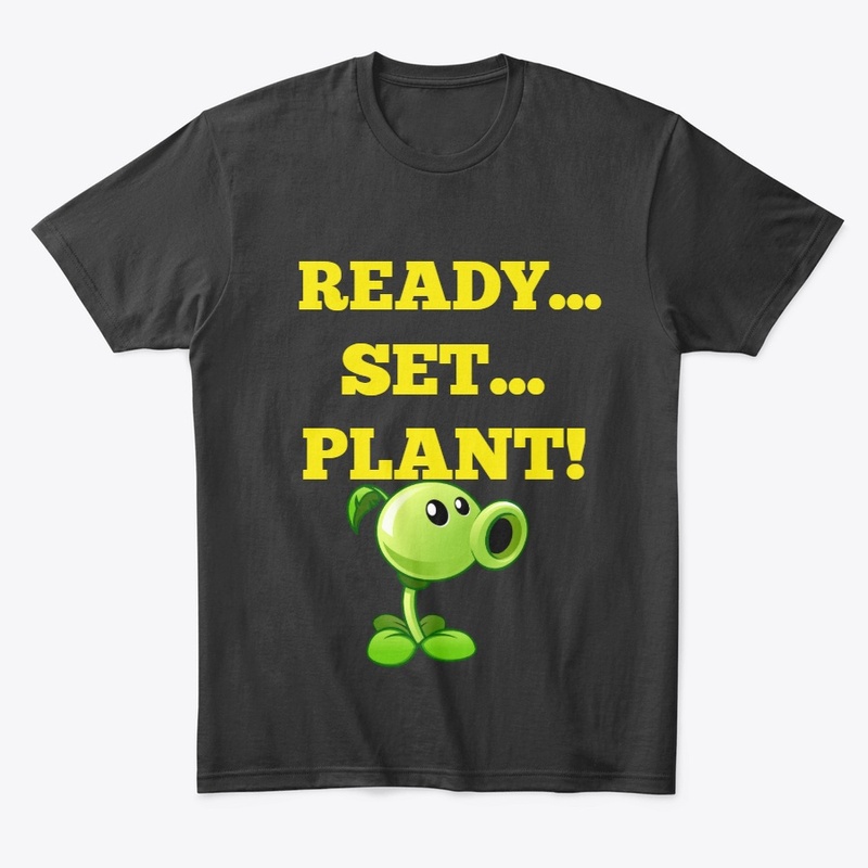 READY SET PLANT!
