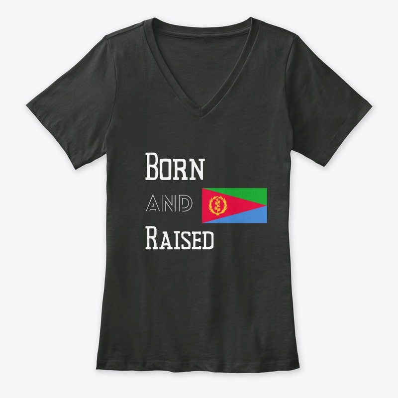 Born and raised - Eritrea