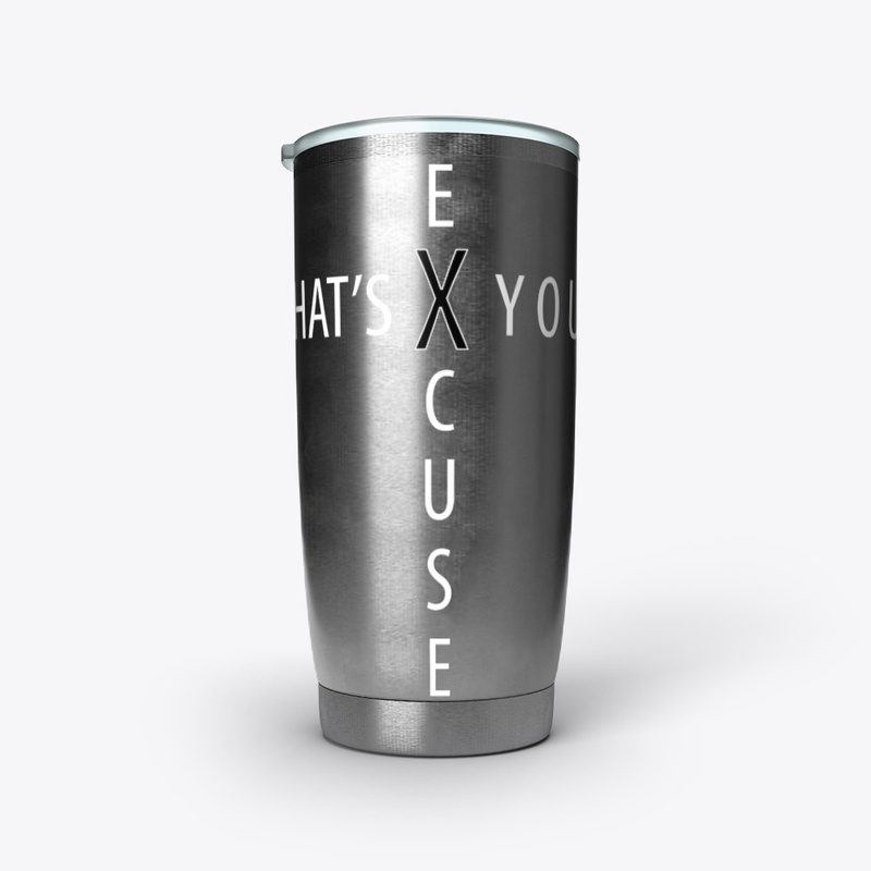 No Excuses