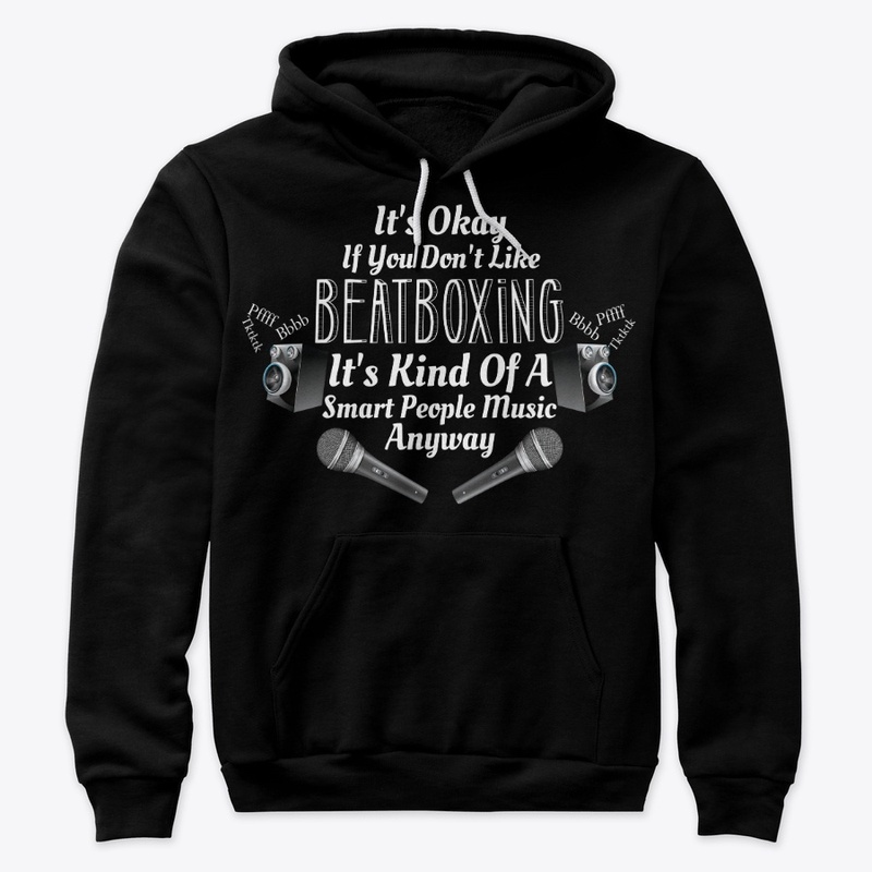 Kind Of Smart People Like Beatboxing