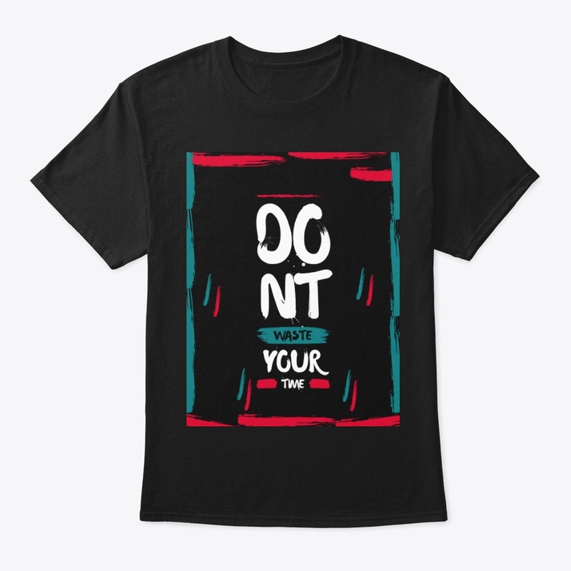 "DO NOT WASTE TIME"T-SHIRT 