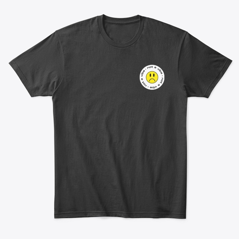 Not A Vibe Collection
