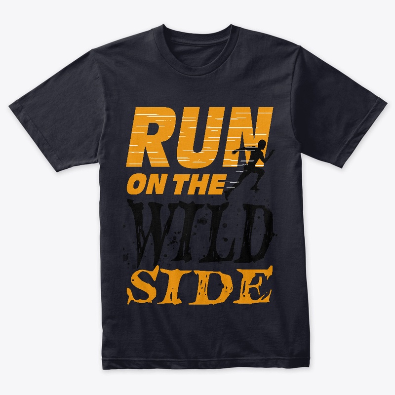Run on the Wild Side T-shirt