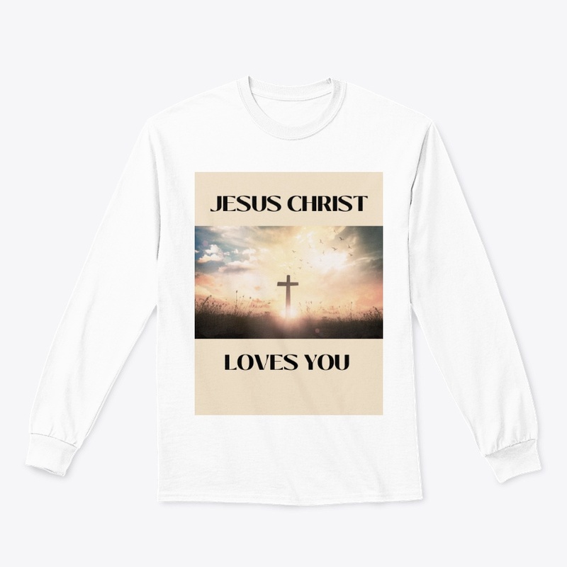 JESUS CHRIST LOVES YOU