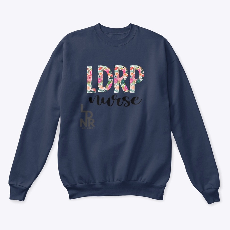 LDRP Nurses Rock!!