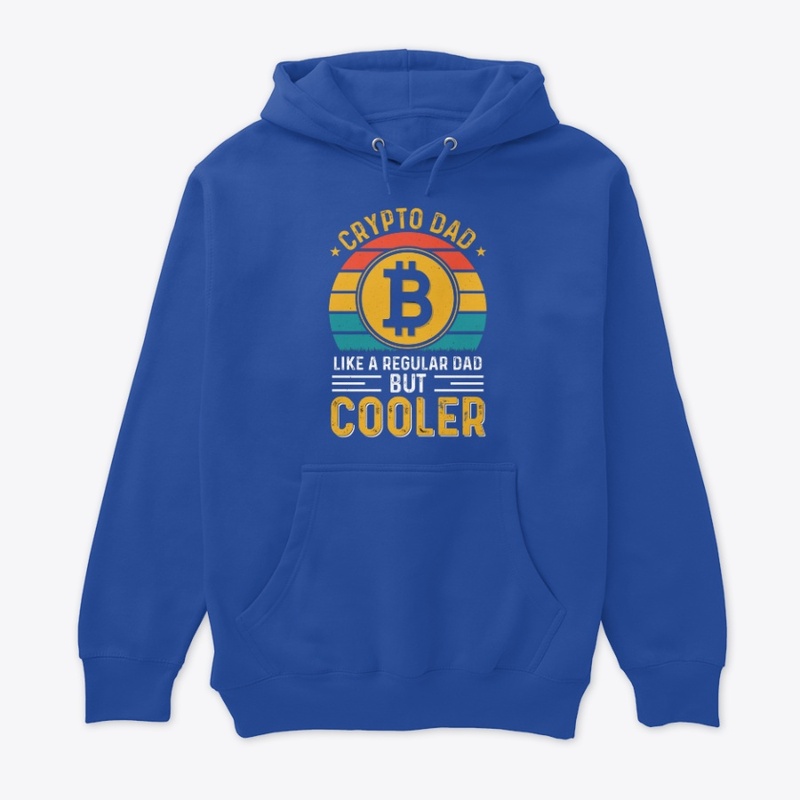 Crypto Dad Like Regular Dad But Cooler