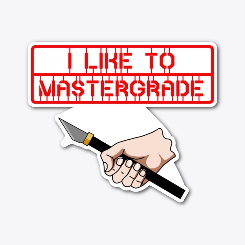 I like to Mastergrade!