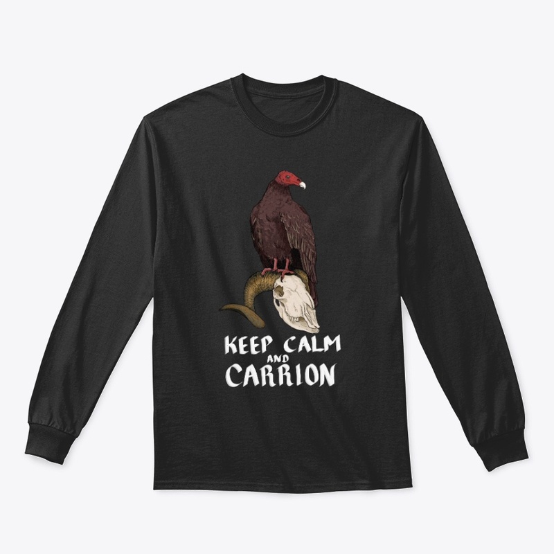 Keep Calm and Carrion