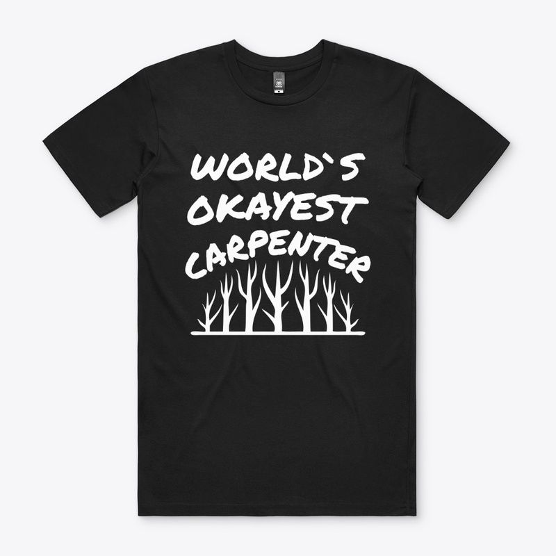 Wood worker T-shirt