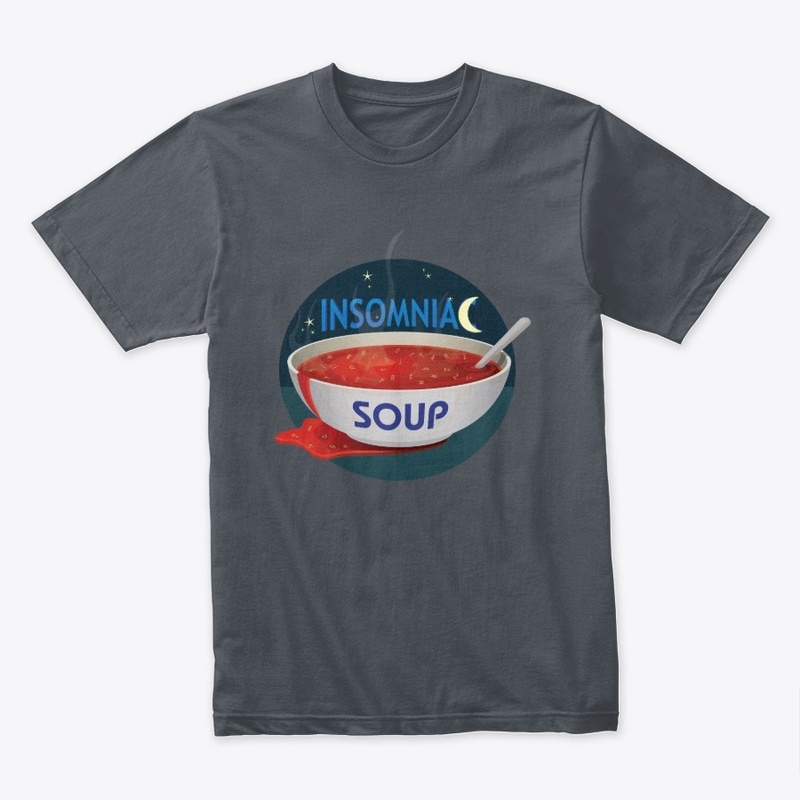 INSOMNIAC SOUP
