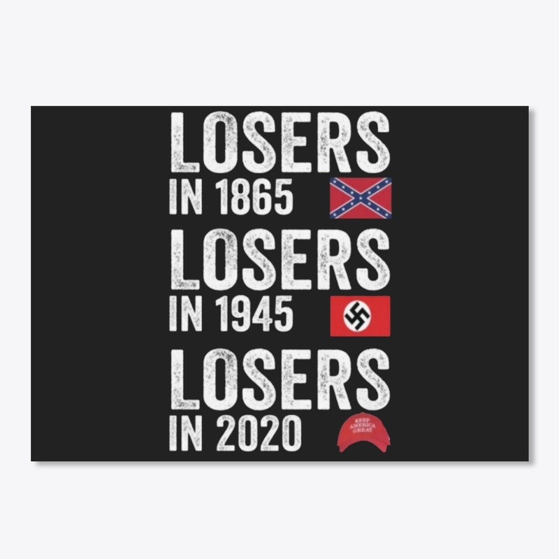 Losers in 2020 T-Shirt