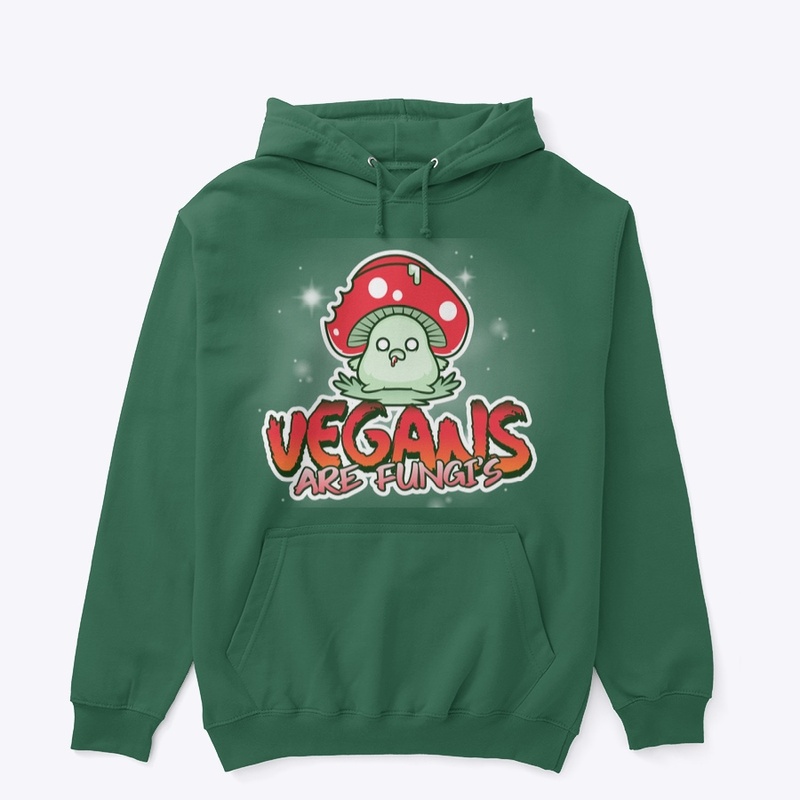 VEGANS are FUNGI'S