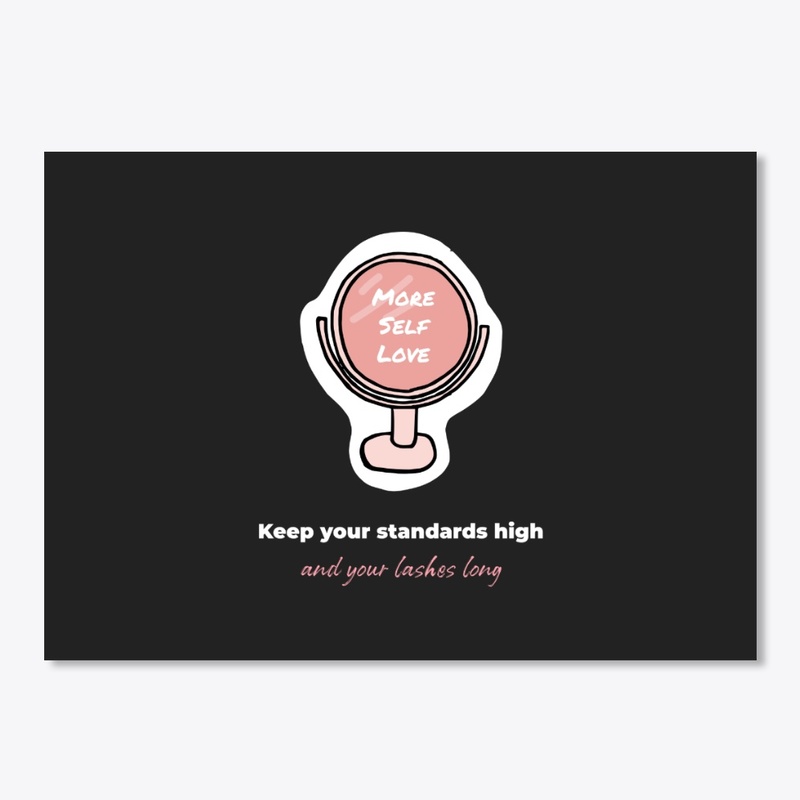 Keep standards high and your lashes long