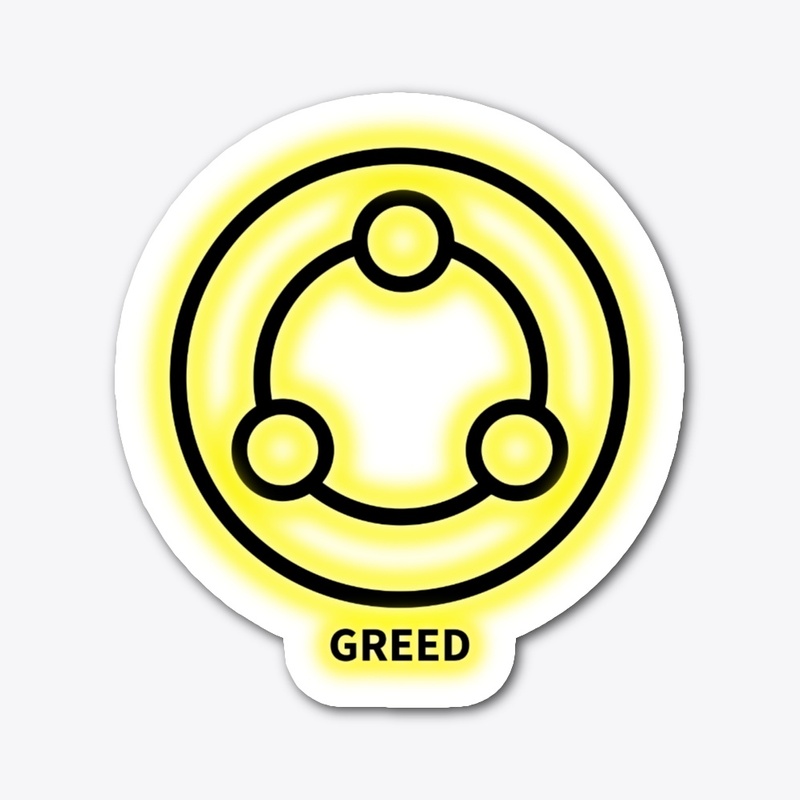 Greed